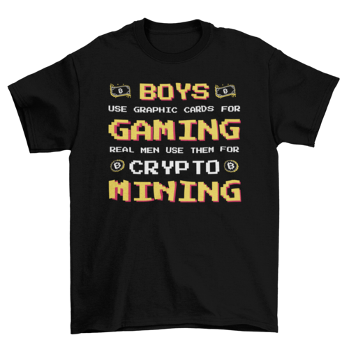 Boys use graphic card for gaming real men use them for crypto mining