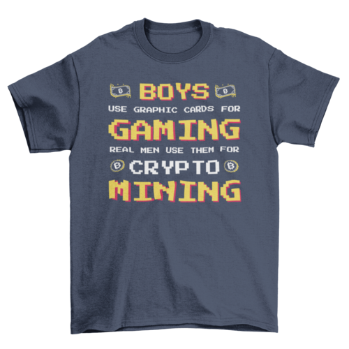Boys use graphic card for gaming real men use them for crypto mining