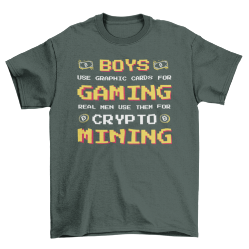 Boys use graphic card for gaming real men use them for crypto mining